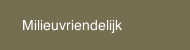 Milieuvriendelijk